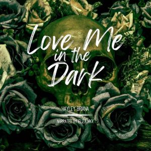 Love Me in the Dark