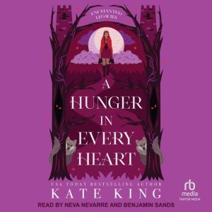A Hunger In Every Heart, Kate King