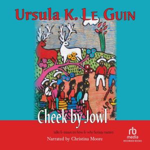 Cheek by Jowl, Ursula K. Le Guin