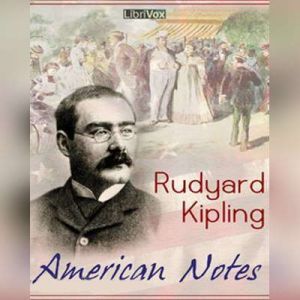 American Notes, Rudyard Kipling