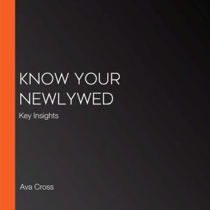Know Your Newlywed: Key Insights