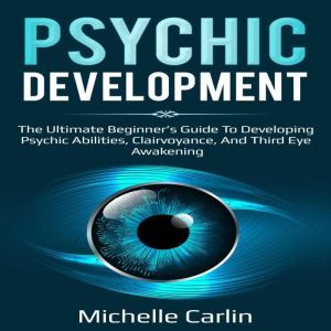 Psychic Development, Michelle Carlin