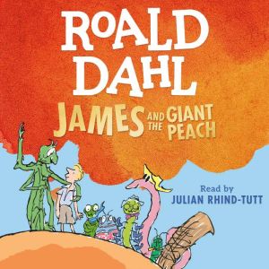 James and the Giant Peach, Roald Dahl