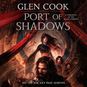 Port of Shadows, Glen Cook