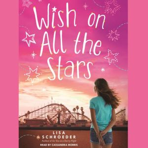 Wish on All the Stars Digital Audio ..., Lisa Schroeder