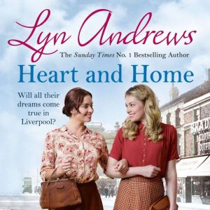 Heart and Home, Lyn Andrews