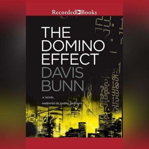 The Domino Effect, Davis Bunn