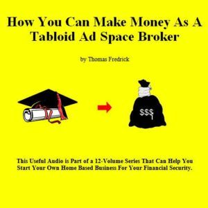 07. How To Make Money As A Tabloid Ad..., Thomas Fredrick
