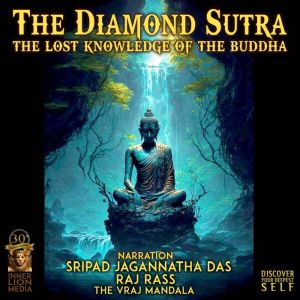The Diamond Sutra, Sripad Jagannatha Das