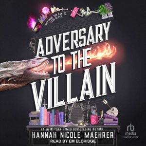 Adversary to the Villain, Hannah Nicole Maehrer