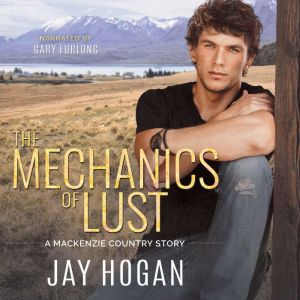 The Mechanics of Lust, Jay Hogan