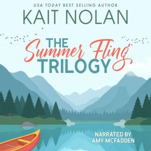 The Summer Fling Trilogy, Kait Nolan