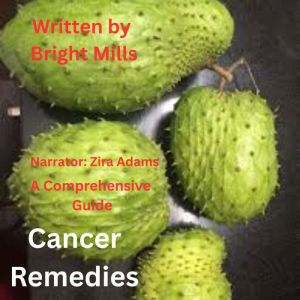 Cancer Remedies, Bright Mills