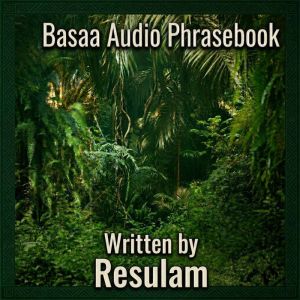 Basaa Audio Phrasebook, Resulam