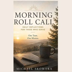 Morning Roll Call, Michael Skowyra