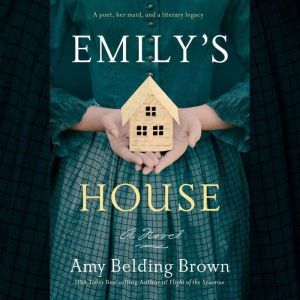 Emilys House, Amy Belding Brown