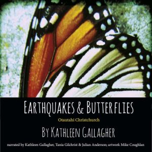 Earthquakes  Butterflies, Kathleen Gallagher