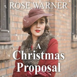 A Christmas Proposal, Rose Warner