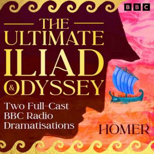 The Ultimate Iliad Odyssey, Homer