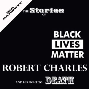 The Stories Of Robert Charles And His..., Ida Barnett
