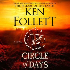Circle of Days, Ken Follett