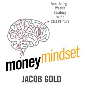 Money Mindset, Jacob Gold