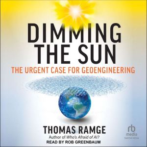 Dimming the Sun, Thomas Ramge