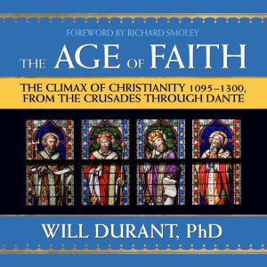 The Age of Faith, Will Durant PhD