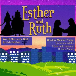 Queen Esther and Ruth Audio Bible Wor..., Michael Johnson and translators