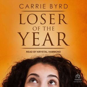Loser of the Year, Carrie Byrd