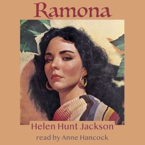 Ramona, Helen Hunt Jackson
