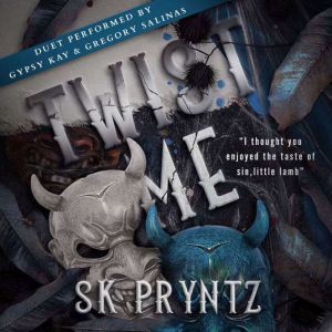 Twist Me: Book One of the Asylum Devils Series