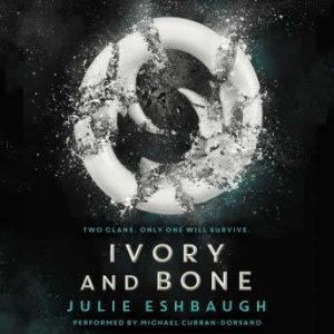 Ivory and Bone, Julie Eshbaugh