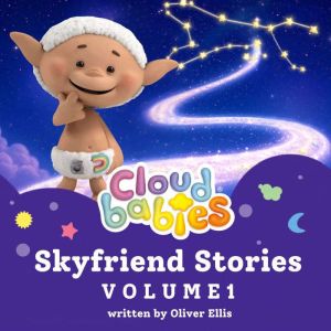 Cloudbabies, Oliver Ellis