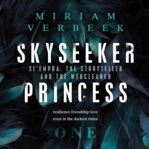 Skyseekers Princess, Miriam Verbeek
