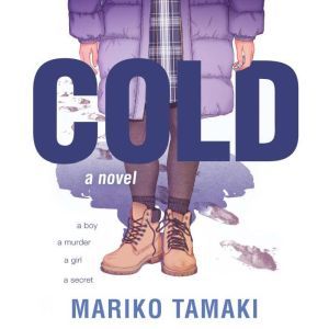 Cold, Mariko Tamaki