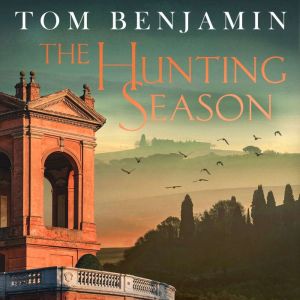 The Hunting Season, Tom Benjamin