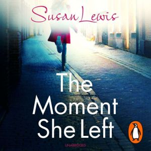 The Moment She Left, Susan Lewis