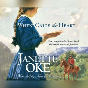 When Calls the Heart, Janette Oke