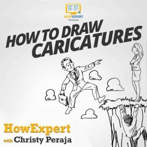 How To Draw Caricatures, HowExpert