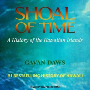 Shoal of Time, Gavan Daws