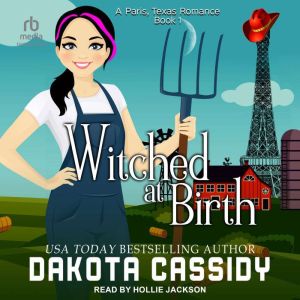 Witched at Birth, Dakota Cassidy