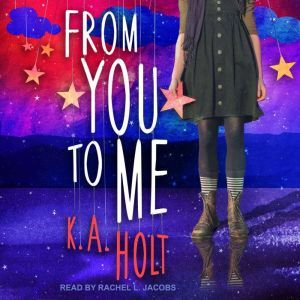 From You to Me, K.A. Holt