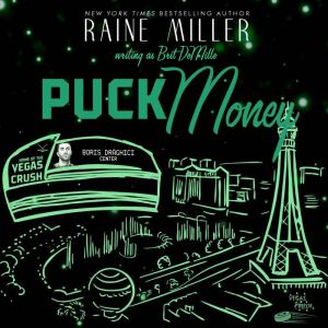 Puck Money, Raine Miller