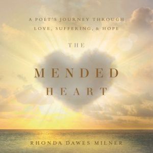 The Mended Heart, Rhonda Milner 