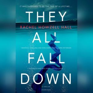 They All Fall Down, Rachel Howzell Hall