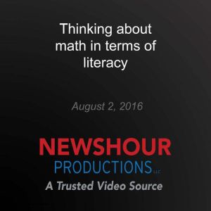 Thinking about math in terms of liter..., PBS NewsHour