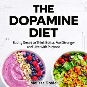 The Dopamine Diet, Melissa Doyle