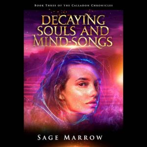 Decaying Souls and Mind-Songs