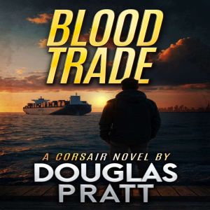 Blood Trade, Douglas Pratt